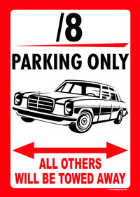 MERCEDES STRICH-ACHT PARKING ONLY